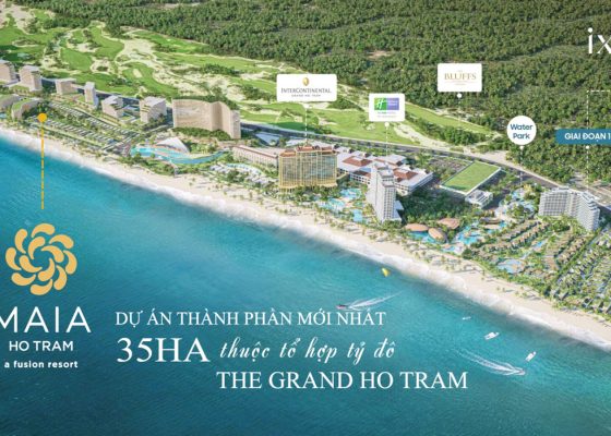 Căn hộ biển Maia Resort Ho Tram phân khu mở bán mới